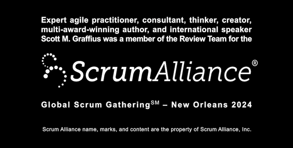Scott M Graffius was Member of Review Team for the Scrum Alliance Global Scrum Gathering 2024 New Orleans v2-blk-lr